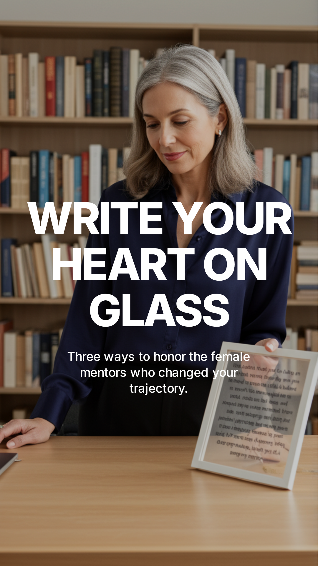 Write Your Heart on Glass